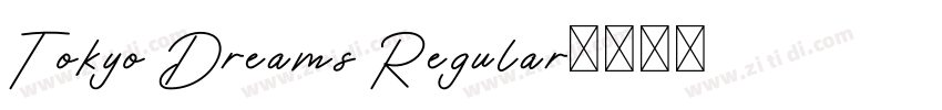Tokyo Dreams Regular字体转换